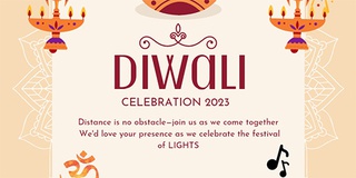 Teaser of the Diwali celebration poster, reads: Diwali celebration 2023. Distance is no obstacle - join us as we come together. We'd love your presence as we celebrate the festival of LIGHTS