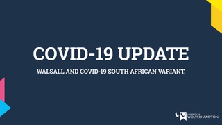 Student Update: Walsall Covid-19 update